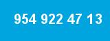 954 922 47 13